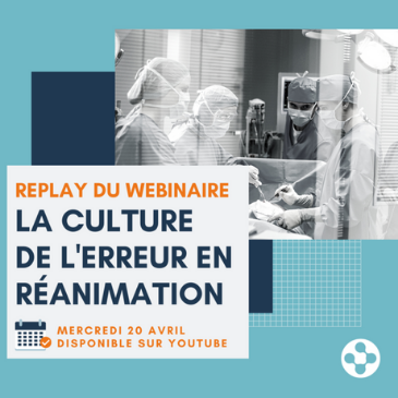 Webinaire "Culture de l’erreur en réanimation"